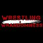 Wrestling & Wrandomness