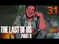 [31] The Last of Us Part II w/ GaLm
