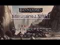 Bannerman - Campaign, Mission 17: An Unexpected Outtrun