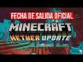 Minecraft 1.16 (FECHA DE SALIDA OFICIAL) y las ultimas novedades