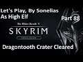 Skyrim Special Edition - High Elf - Part 88 - Dragontooth Crater Cleared
