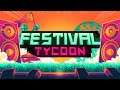 Festival Tycoon | Early Access Stream Part 2: Running a Live Festival!