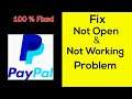 Fix "PayPal" App Not Working / PayPal Not Opening Problem Solved