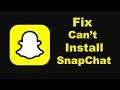 How To Fix Can't Install SnapChat Error On Google Play Store in Android | Solve Can't Download Issue