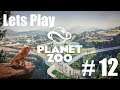 Lets Play Planet Zoo (Career) - Part 12