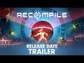 Recompile - Release date trailer