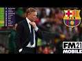 Ronald Koeman Barcelona Tactic | Football Manager 2021 Mobile