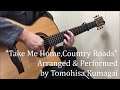 Take Me Home,Country Roads-John Denver(Fingerstyle Guitar) [TAB available]