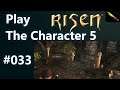The Magical Power of Moth Wings and a Bone – Risen [Play the Character 5 #033]
