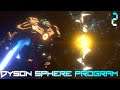 Give Me ALL the OIL! - Dyson Sphere Program Gameplay Series EP2 Season 1