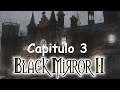 Guia Black Mirror II | Español | Capitulo 3