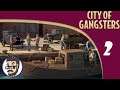Il est temps de montrer qui est le patron - Ep.2 | Découverte | City of Gangsters | FR