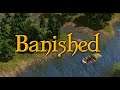 LIVE AND ANNOYED (Let's Play Banished)