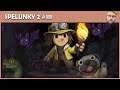 Timing parfait - Spelunky 2 (Episode 111)