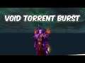 VOID TORRENT BURST - Shadow Priest PvP - WoW Shadowlands 9.0.2