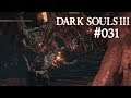 Dark Souls III #031 - Die Gottlose Hauptstadt | Let's Play