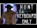 Hunt: Showdown | Keyboard only