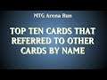 MTG Arena Run's Top Ten Cards That Referred to Other Cards By Name