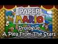 Paper Mario - Prologue - A Plea From The Stars