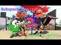 Private Battles with Viewers & New Subfest Coming, Saturday Subday | Splatoon 2 with Subspace king