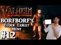 Valheim: BORFBORF's Elder Tablet Hunt - PART 12 - Dynamite Bros