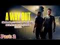 A WAY OUT Ja i Zoki dva stimera jedan izlaz Part: 2 pa WoW sa Vama upadajte da Igramo