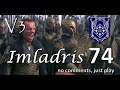 Imladris - Divide & Conquer V3 TATW (Very Hard) - #74 | The Uruk-Tide has come!