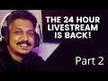 Part 2 | 24 hours Live Stream Challenge | Subathon/Followthon | !uptime !discord !donate