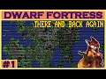 Reject Modernity, Strike the Earth! | Dwarf Fortress Gameplay #1