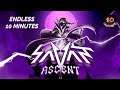 [Savant - Ascent] - Endless Survival 10 Minutes