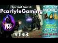 The Last Word 143 ft PCarlyleGaming - GM Proving Grounds, Adept Perks, Outriders Impressions