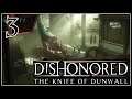 #3 DISHONORED: DLC The Knife of Dunwall. Внутри Бойни Ротвильда, часть 2