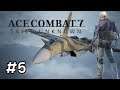 Ace Combat 7: Skies Unknown Walkthrough Part 5/10 : ปืนเลเซอร์...โอ้