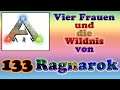 ARK 🦕 * Vier Frauen und die Wildniss von Ragnarok * Stream-Aufzeichnung #133