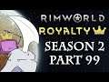 DEMON ATTACK | Soapie Plays: RimWorld Royalty S2 - Part 99