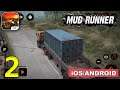 MudRunner Mobile Gameplay Walkthrough (Android, iOS) - Part 2