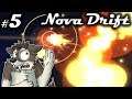 CLUSTER MADNESS || NOVA DRIFT Let's Play Part 5 (Blind) || NOVA DRIFT Gameplay