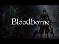 PS4: Bloodborne First Play (Continued)