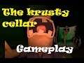 The krusty cellar (Gameplay)