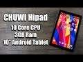 CHUWI Hipad 10" Tablet - 10 Core CPU Helio X27