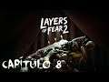 Layers of Fear 2 - Gameplay - Directo 8 - Xbox One X - 60fps
