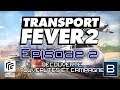 Nouveautés et Campagne - Transport Fever 2 gameplay FR - 02