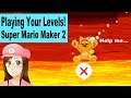 Playing Subscriber's Levels in Super Mario Maker 2!