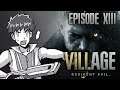 [Resident Evil Village] Episode 13 - HEISENBURG'S FACTORY (Part 4)