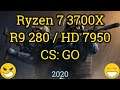 Ryzen 7 3700X + Radeon R9 280 / HD 7950 = CS: GO