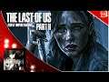 The Last Of Us Part II - Harrowing, Depressing, Bloated & I Kinda Like It?? (1st Impressions Stream)