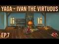 Yaga - Ivan the Virtuous - Ep 7