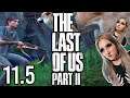 BEAR | LETS PLAY! THE LAST OF US PART II | 11.5