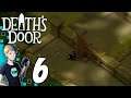 Death's Door - Part 6: Technically A Shortcut