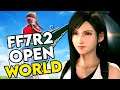 Final Fantasy 7 Remake The Open World of Part 2 | FF7 New Rumors
